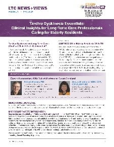 Tardive Dyskinesia Essentials:  Clinical Insights for Long-Term Care Professionals Caring for Elderly Residents